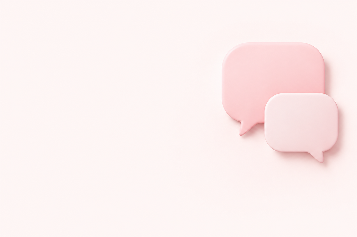 Two pale pink conversation bubbles
